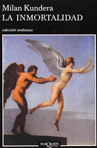 La inmortalidad (Andanzas, Band 114) von Tusquets Editores S.A.